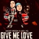 Give Me Love Single