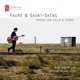 Fauré Saint Saëns Works for Cello Piano