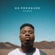No Pressure Single