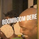 Boomboom Dere Single