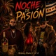 Noche De Pasión feat Art G Single