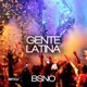 Gente Latina Single