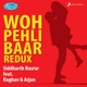 Woh Pehli Baar Redux Single