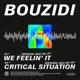 We Feelin It Critical Situation Single