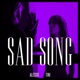 Sad Song Single feat TINI Single