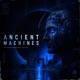 Ancient Machines Single