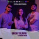 UNCHI TALAVDI feat Dhyani Desai Single