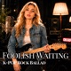 Foolish Waiting feat Jessie K Single