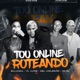 Tou Online e Roteando feat mc pl alves Single