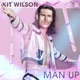 WWE Man Up Kit Wilson Single