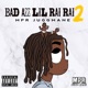 BadAzz LilRaiRai 2 EP