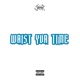 Waist Yur Time Single