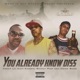 You Already Know Diss feat Kingpin Skinny Pimp Crime Boss Single