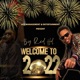 Welcome to 2022 feat Bossladzz Riddim Single