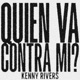 Quien Va Contra Mi Single