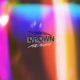 Drown feat Rover Single