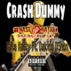 Crash Dummy feat Dakidd D Shon Single