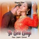 Ye Gori Gingi Single
