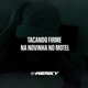 Tacando Firme na Novinha no Motel Single