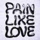Pain Like Love feat Lia Mack Dad Maxx LA Jet Single