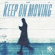Keep On Moving Techno Mix Single