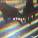 Wrong feat Colson XL Single