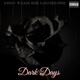Dark Days feat I30Therapper Single