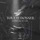 Tout te donner feat A X L Single