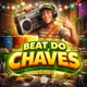Beat do Chaves Single