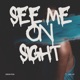 SEE ME ON SIGHT feat Csta Speedn Deluxe Saipe tdbz Single