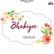 Bhabiyee Single