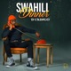 Swahili Dinner EP