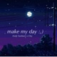 Make My Day Single