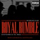 Royal Rumble feat Ignorancia Sofisticada Kid Sanchez Single