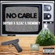 No Cable feat Daysk8 Sleaz Single
