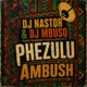 Phezulu Ambush Single