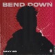 Bend Down Single