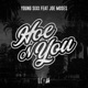 Hoe In You feat Joe Moses Single