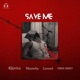 SAVE ME feat Musta4a Leesod Chris Abbey Single