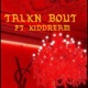 Talkn Bout feat K1DDREAM Single