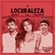 Locuraleza Versión Vida Single
