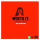 Worth It feat CJ Francis Iv Single