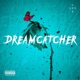 Dreamcatcher Single