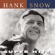 Hank Snow Super Hits