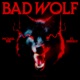 Bad Wolf feat UNIIQU3 Single