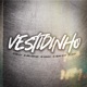 Vestidinho feat DJ VITOR MARQUES MC Seven Single