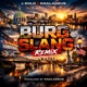 Burg Slang Remix feat Knaladeus DJ Sureshot Single