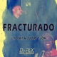 Fracturado feat Jusepe flow Single