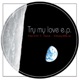 Try My Love Single