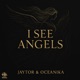 I See Angels Single